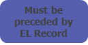 Acceptable Initial ELAS status (e.g. TBD and EO)